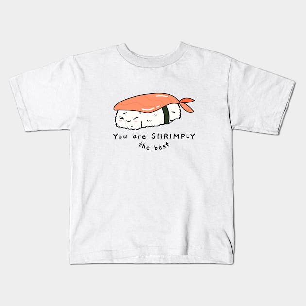 You're simply the best - Food Puns Kids T-Shirt by cheesefries